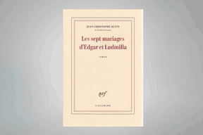 «Les sept mariages d’Edgar et Ludmilla», Jean-Christophe Rufin ((Photo: Gallimard))