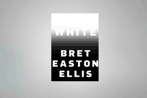 «White», Bret Easton Ellis ((Photo: Knopf))