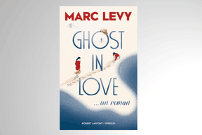 «Ghost in Love», Marc Levy ((Photo: Robert Laffont))