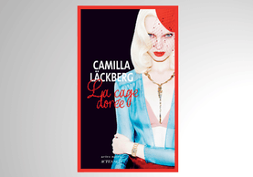 «La cage dorée, tome 1: La vengeance d’une femme est douce et impitoyable», Camilla Läckberg ((Photo: Actes Sud))